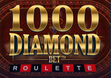 1000 Diamond Bet Roulette